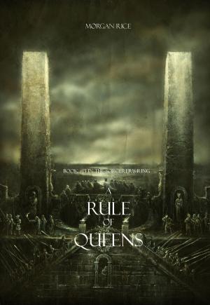 Cover of the book A Rule of Queens (Book #13 in the Sorcerer's Ring) by Laurie Bowler