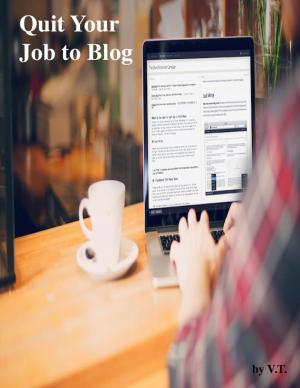 Cover of Quit Your Job to Blog
