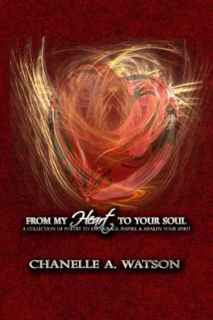 Cover of the book From My Heart To Your Soul: by Shearon Hurst