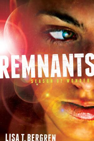 Cover of the book Remnants: Season of Wonder by Carey Corp, Lorie Langdon