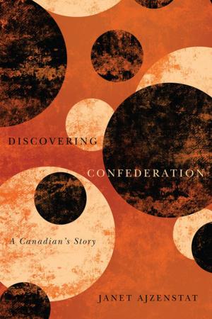 Cover of the book Discovering Confederation by Gregory Schrempp