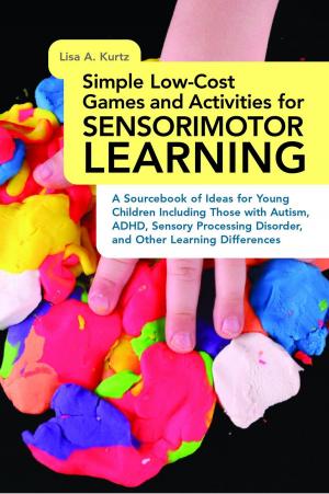Cover of the book Simple Low-Cost Games and Activities for Sensorimotor Learning by Chirag Patel