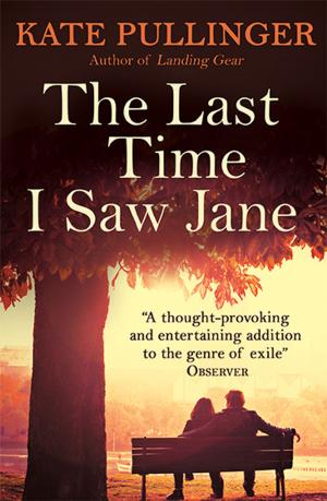 Cover of the book The Last Time I Saw Jane by Laurence Westwood