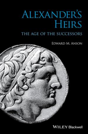 Cover of the book Alexander's Heirs by Patricia J. Campbell, Aran MacKinnon, Christy R. Stevens