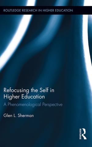 Cover of the book Refocusing the Self in Higher Education by Michael Traynor