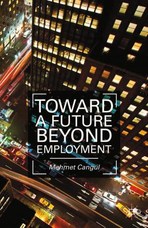 Cover of the book Toward a Future Beyond Employment by Pekka Hallberg, Janne Virkkunen