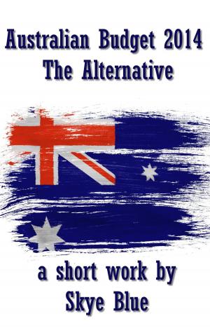 Book cover of Australian Budget 2014: The Alternative