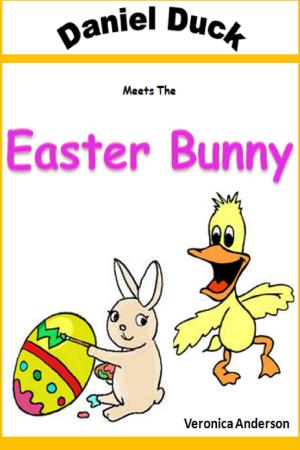 Book cover of Daniel Duck Meets the Easter Bunny