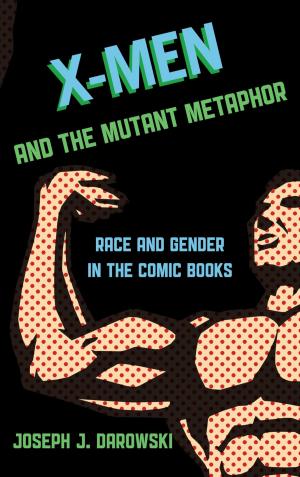 Book cover of X-Men and the Mutant Metaphor
