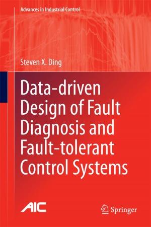 Cover of the book Data-driven Design of Fault Diagnosis and Fault-tolerant Control Systems by Chabane Djeraba, Dan A. Simovici
