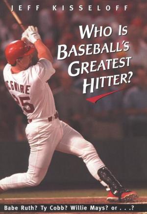 Cover of the book Who Is Baseball's Greatest Hitter? by Tony Hendra