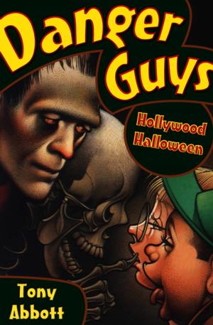 Cover of the book Danger Guys: Hollywood Halloween by Jane Dentinger