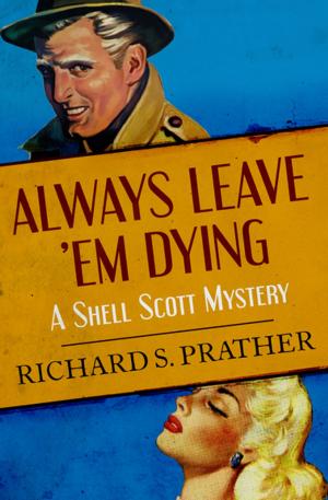 Cover of the book Always Leave 'Em Dying by Patricia Reilly Giff