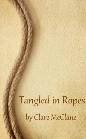 Cover of the book Tangled in Ropes (m/m, slash) by Cynthia P. ONeill