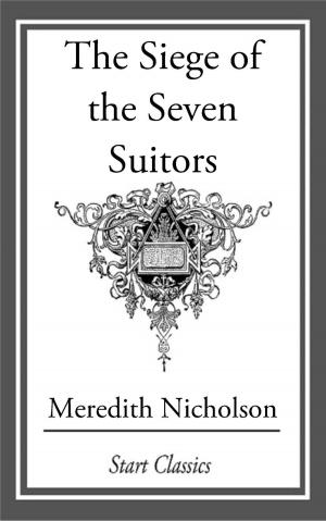 Cover of the book The Siege of the Seven Suiters by Walter J. Sheldon