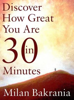 Book cover of Discover How Great You Are in 30 Minutes