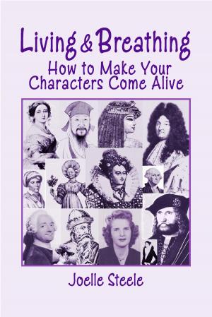 bigCover of the book Living and Breathing: How to Make Your Characters Come Alive by 