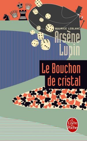 Cover of Arsène Lupin le bouchon de cristal