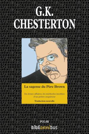 Cover of the book La sagesse du Père Brown by Kate CLANCHY