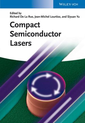 Cover of the book Compact Semiconductor Lasers by Pedro Barquinha, Rodrigo Martins, Luis Pereira, Elvira Fortunato