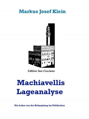 Cover of the book Machiavellis Lageanalyse by Alexander Grüßung