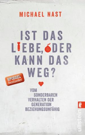 Cover of the book Ist das Liebe oder kann das weg? by Oliver Pötzsch