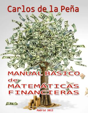 Cover of the book Manual básico de matemáticas financieras by Khari Parker