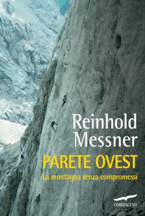 Cover of the book Parete Ovest by Reinhold Messner