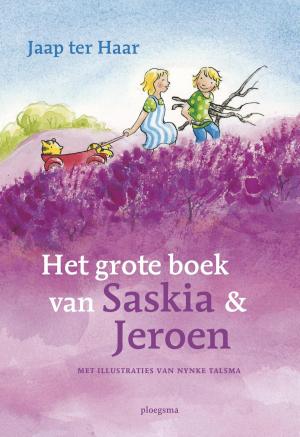 Cover of the book Het grote boek van Saskia en Jeroen by Martine Letterie