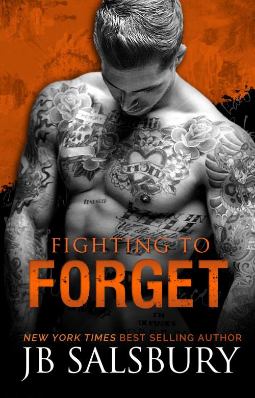 Cover of the book Fighting to Forget by JB Salsbury, JB Salsbury