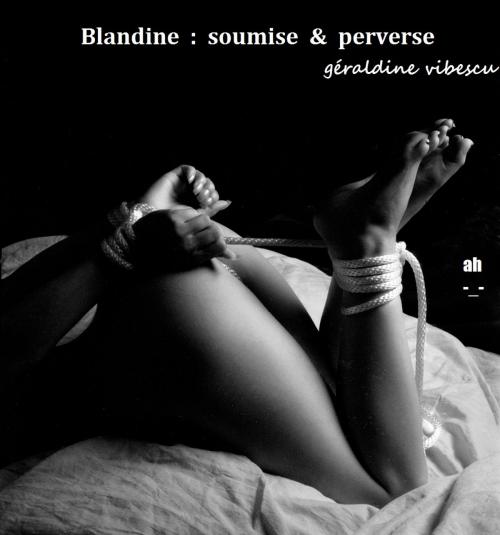 Cover of the book Blandine by Géraldine Vibescu, Ah -_- Editions
