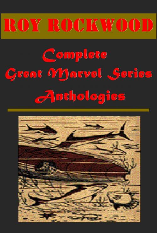 Cover of the book Complete Great Marvel series by Roy Rockwood, AGEB Publishing