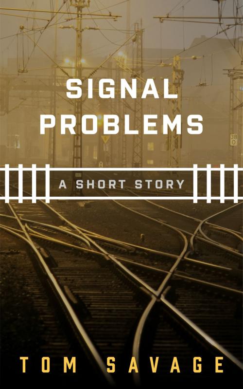 Cover of the book Signal Problems by Tom Savage, KOBO