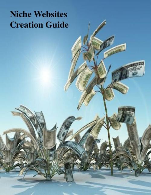 Cover of the book Niche Websites Creation Guide by V.T., V.T.