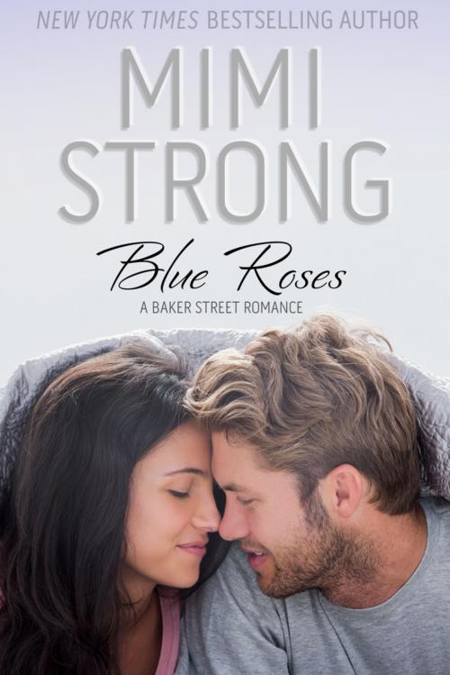 Cover of the book Blue Roses by Mimi Strong, Mimi Strong