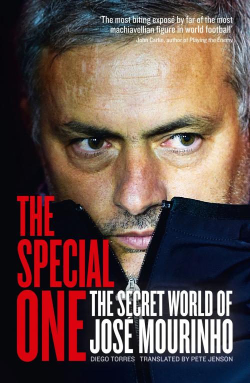 Cover of the book The Special One: The Dark Side of Jose Mourinho by Diego Torres, HarperCollins Publishers