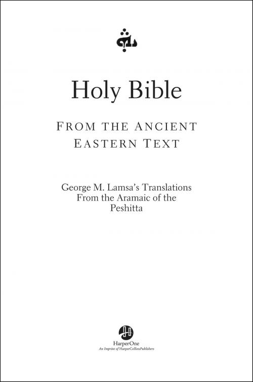 Cover of the book Holy Bible by George M. Lamsa, HarperOne