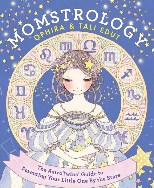 Cover of the book Momstrology by Ophira Edut, Tali Edut, It Books