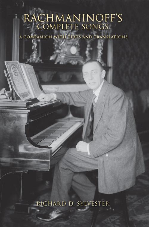 Cover of the book Rachmaninoff's Complete Songs by Richard D. Sylvester, Indiana University Press