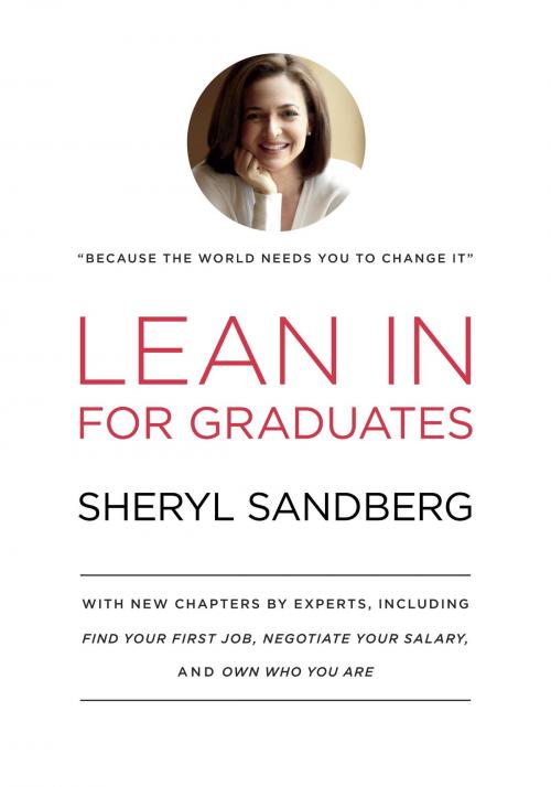 Cover of the book Lean In for Graduates by Sheryl Sandberg, Knopf Doubleday Publishing Group