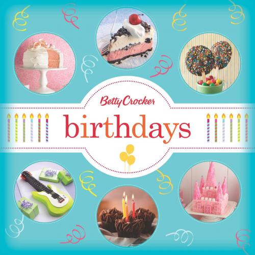 Cover of the book Betty Crocker Birthdays by Betty Crocker, HMH Books