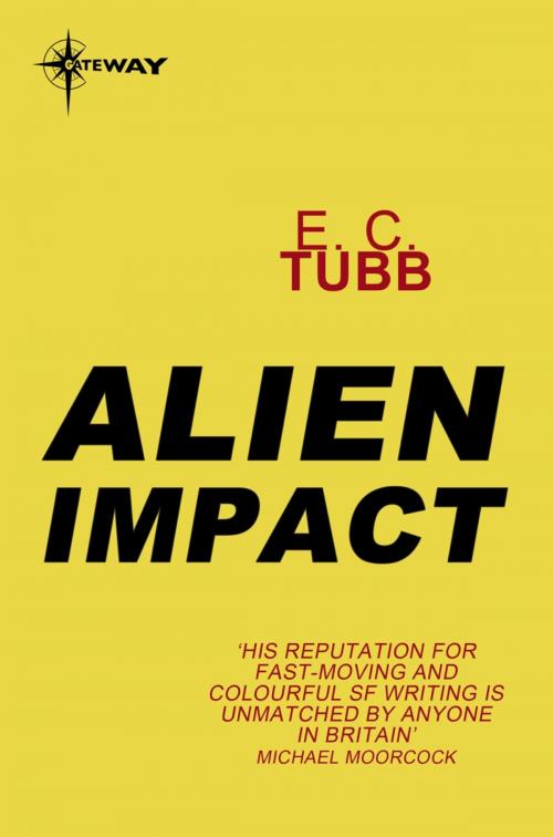 Cover of the book Alien Impact by E.C. Tubb, Orion Publishing Group