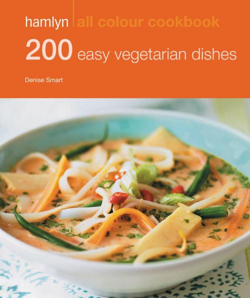 Cover of the book Hamlyn All Colour Cookery: 200 Easy Vegetarian Dishes by Denise Smart, Octopus Books