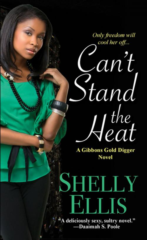 Cover of the book Can't Stand the Heat by Shelly Ellis, Kensington Books