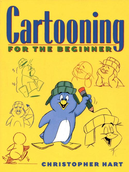 Cover of the book Cartooning for the Beginner by Christopher Hart, Potter/Ten Speed/Harmony/Rodale