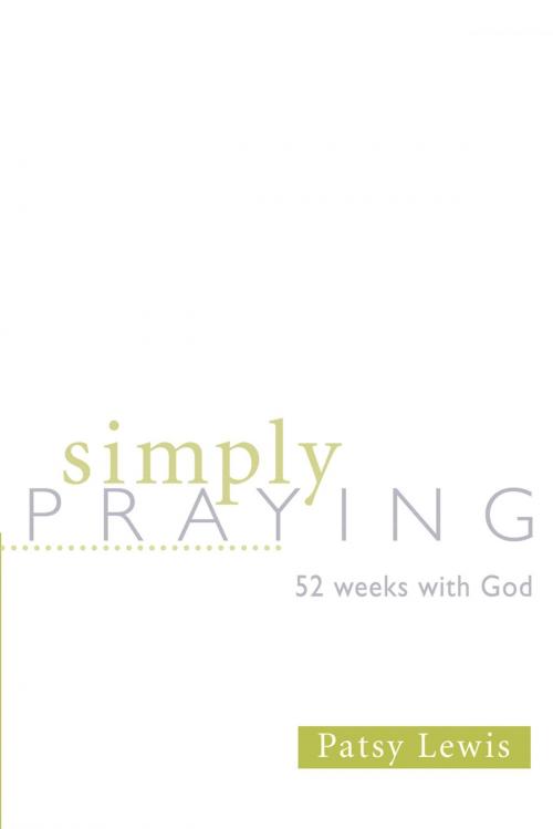Cover of the book Simply Praying by Lewis, Patsy, Nazarene Publishing House