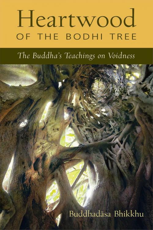 Cover of the book Heartwood of the Bodhi Tree by Ajahn Buddhadasa Bhikkhu, Wisdom Publications