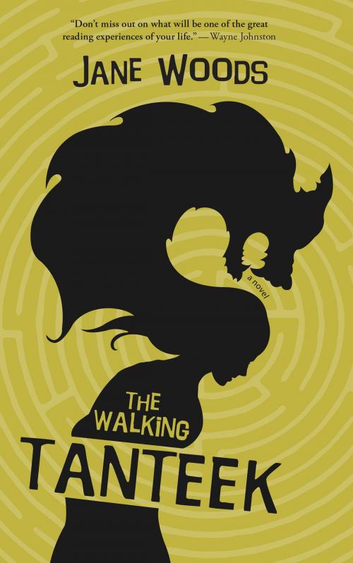 Cover of the book The Walking Tanteek by Jane Woods, Goose Lane Editions