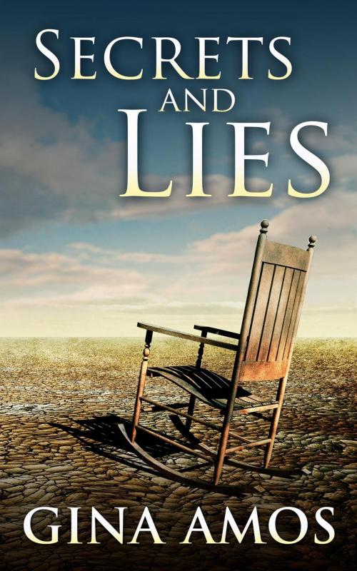 Cover of the book Secrets and Lies by Gina Amos, Kara Group Pty Limited