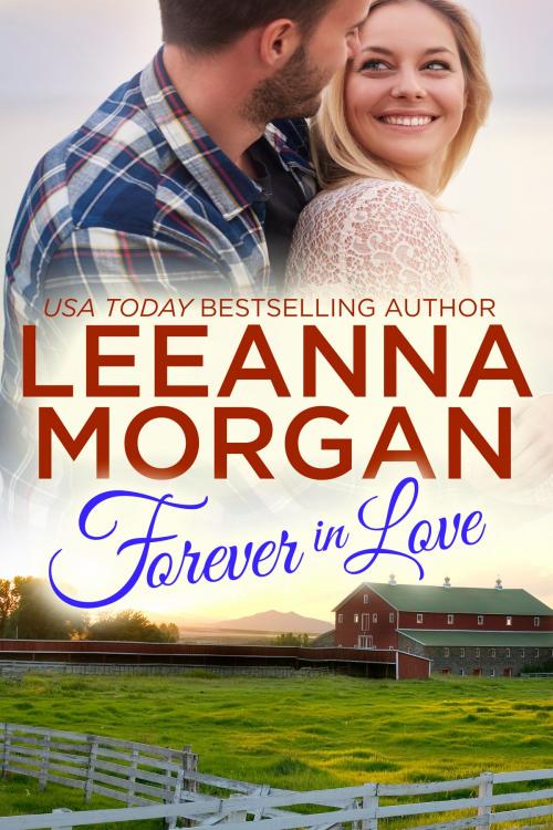 Cover of the book Forever In Love by Leeanna Morgan, Rogan Press